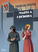Magdalena Mosina, „Maryla i Debora”