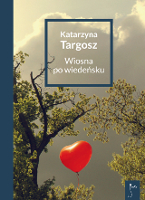 Katarzyna Targosz, <b>„Wiosna po wiedesku”